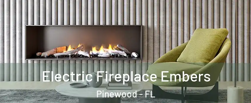  Electric Fireplace Embers Pinewood - FL