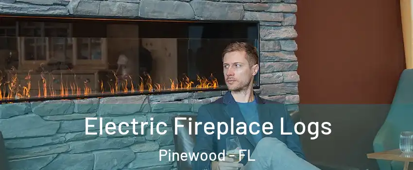  Electric Fireplace Logs Pinewood - FL