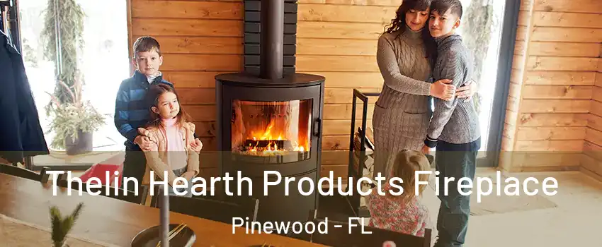  Thelin Hearth Products Fireplace Pinewood - FL